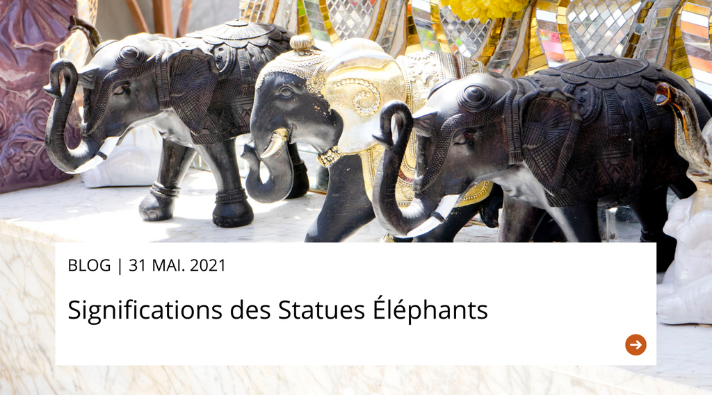 Significations des Statues Éléphants
