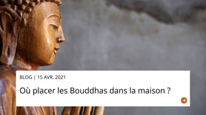 Où placer les Bouddhas dans la maison ?